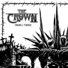 The Crown - Crown Of Thorns (Digipack)