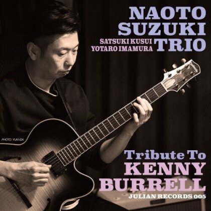 Naoto Suzuki - Tribute To Kenny Burrell