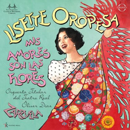 Oliver Diaz, Lisette Oropesa & Orquesta Del Teatro Real - Mis amores son las flores - Zarzuela Arias