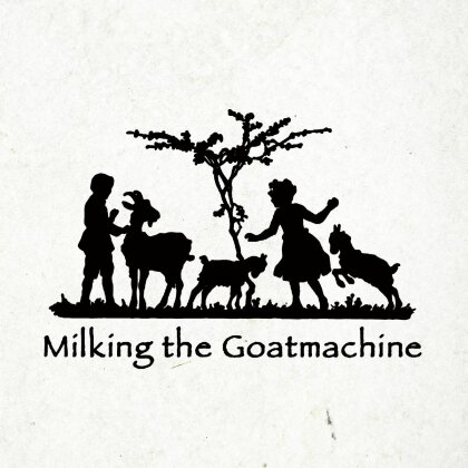 Milking The Goatmachine - Back From The Goats (2024 Reissue, Köttel-Vinyl, LP)