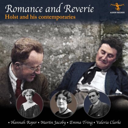 Emma Tring, Hannah Roper, Valeria Clarke & Martin Jacoby - Romance And Reverie: Holst And His Contemporaries