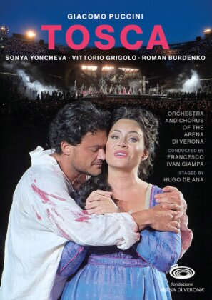 Orchestra and Chorus of the Arena di Verona, Sonya Yoncheva & Francesco Ivan Ciampa - Tosca