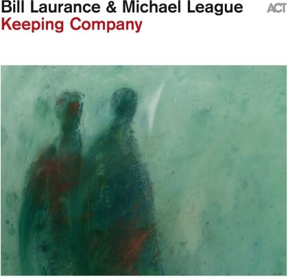 Bill Laurance & Michael League - Keeping Company (LP)