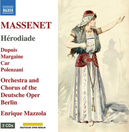 Depuis, Margain, Jules Massenet (1842-1912), Enrique Mazzola & Deutsche Oper Berlin - Herodiade (2 CD)