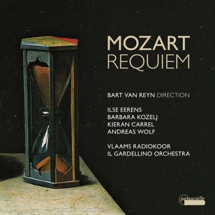 Vlaams Radiokoor, Il Gardellino Orchestra, Wolfgang Amadeus Mozart (1756-1791), Bart van Reyn, … - Requiem