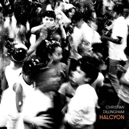 Christian Dillingham - Halcyon (Digipack)