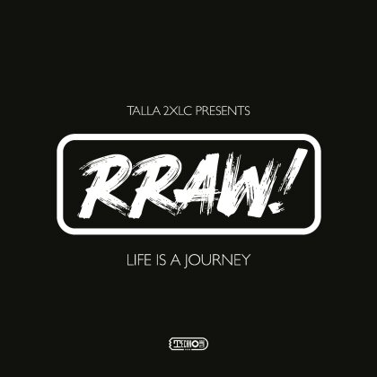 Talla 2XLC - Presents RRAW! Life Is A Journey (2 LPs)