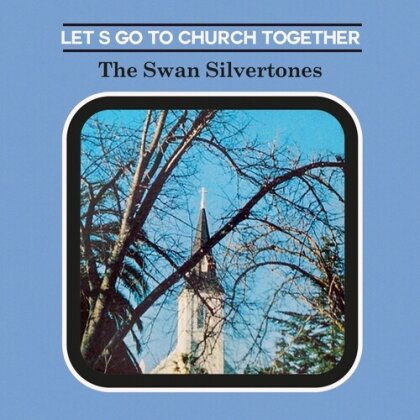 The Swan Silvertones - Let's Go To Church Together (2024 Reissue, Manufactured On Demand)