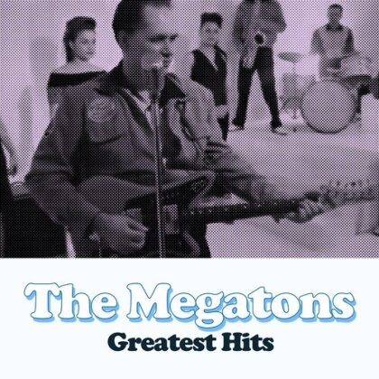 The Megatons - Greatest Hits (2024 Reissue, Manufactured On Demand)