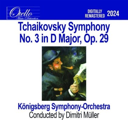 Königsberg Symphony Orchestra, Peter Iljitsch Tschaikowsky (1840-1893) & Dimitri Müller - Symphony No. 3 In D Major Op. 29 (Manufactured On Demand, CD-R)