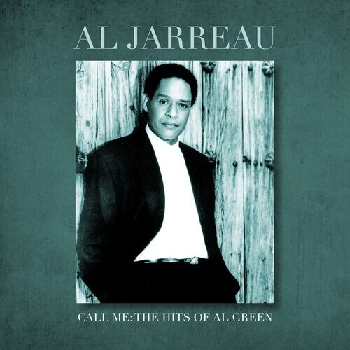 Al Jarreau - Call Me: The Hits Of Al Jarreau 2024 Reissue, Manufactured On Demand