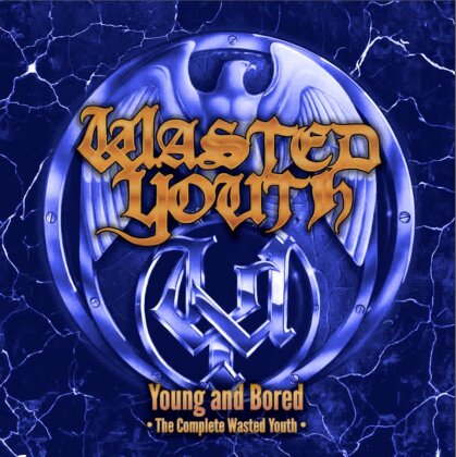 Wasted Youth - Young & Bored: The Complete Wasted Youth (2 CDs)