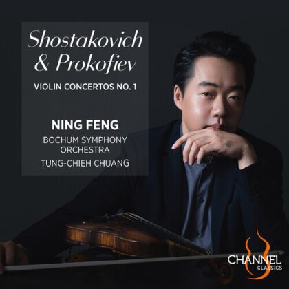 Serge Prokofieff (1891-1953), Tung-Chieh Chuang, Ning Feng & Bochum Symphony Orchestra - Violin Concertos No. 1