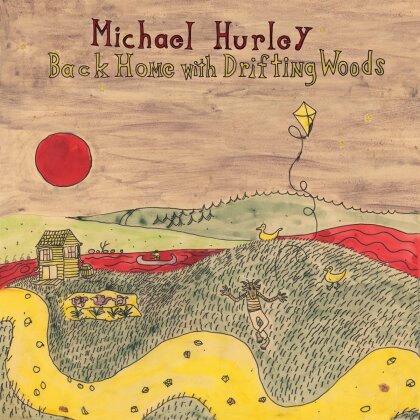 Michael Hurley - Back Home With Drifting Woods (2025 Reissue, Indies Only, LP)