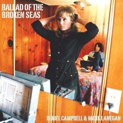 Isobel Campbell & Mark Lanegan - Ballad Of The Broken Seas (2024 Reissue, Cooking Vinyl, LP)