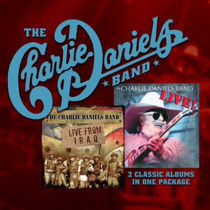 Charlie Daniels - Live And Live From Iraq (2 CDs)