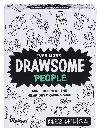 Even More Drawsome People