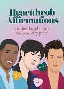 Heartthrob Affirmations