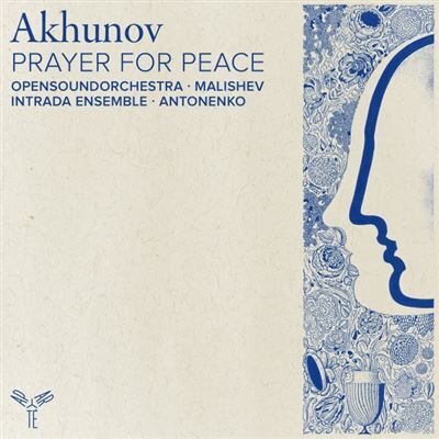 Stanislav Malyshev, OpenSoundOrchestra, Ekaterina Antonenko, Intrada Ensemble & Sergey Akhunov - Prayer For Peace