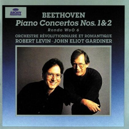 Ludwig van Beethoven (1770-1827), John Eliot Gardiner & Robert Levin - Piano Concertos 1 & 2