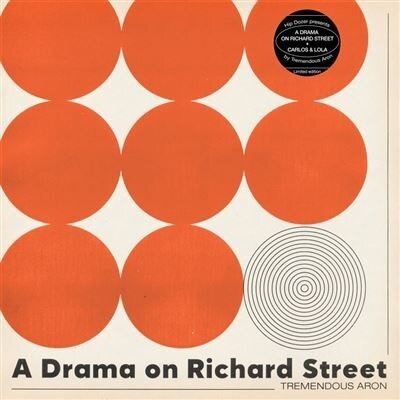 Tremendous Aron - A Drama On Richard Street Ep / Carlos And Lola Ep (LP)