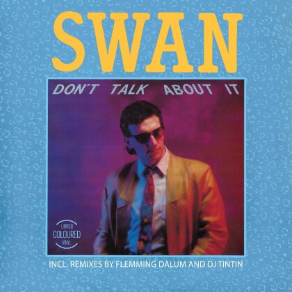 Swan - Don t Talk About It (12" Maxi)