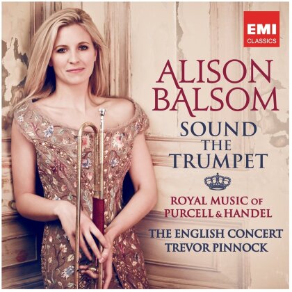 The English Concert, Henry Purcell (1659-1695), Georg Friedrich Händel (1685-1759), Trevor Pinnock & Alison Balsom - Sound the Trumpet