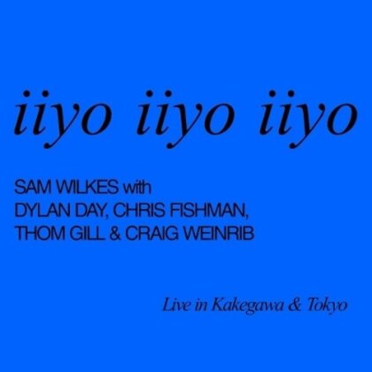 Sam Wilkes - Iiyo Iiyo Iiyo