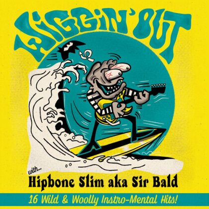 Hipbone Slim - Wiggin Out (LP)