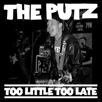 The Putz - Too Little Too Late (LP)