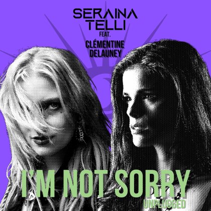 Seraina Telli (Ex-Burning Witches, Dead Venus) feat. Clémentine Delauney (Visions Of Atlantis/Exit Eden) - I'm Not Sorry (Unplugged) (CD Single)