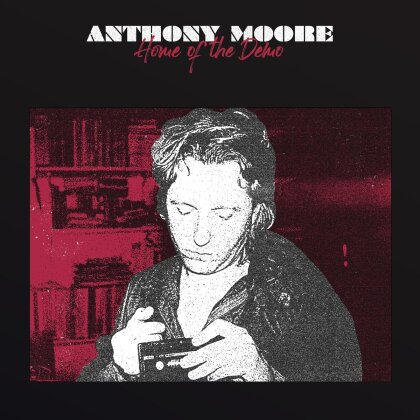 Anthony Moore - Home Of The Demo (LP)