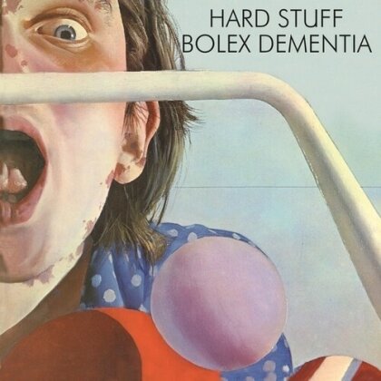 Hard Stuff - Bolex Dementia (2024 Reissue, LP)