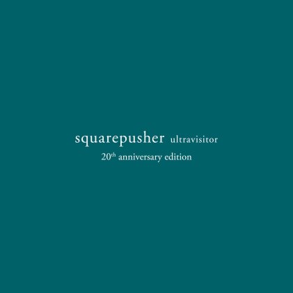 Squarepusher - Ultravisitor (2024 Reissue, Warp, 20th Anniversary Edition, Deluxe Edition, 2 CDs)