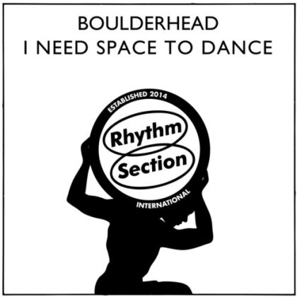 Boulderhead - I Need Space To Dance (12" Maxi)