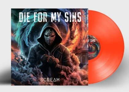 Die For My Sins - Scream (Limited Edition, Orange Vinyl, LP)