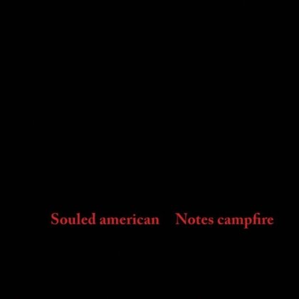 Souled American - Notes Campfire (2024 Reissue, LP)