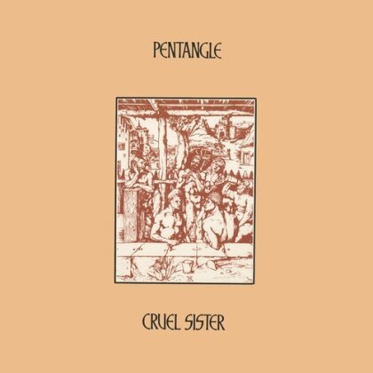 The Pentangle - Cruel Sister (2024 Reissue, Renaissance, LP)