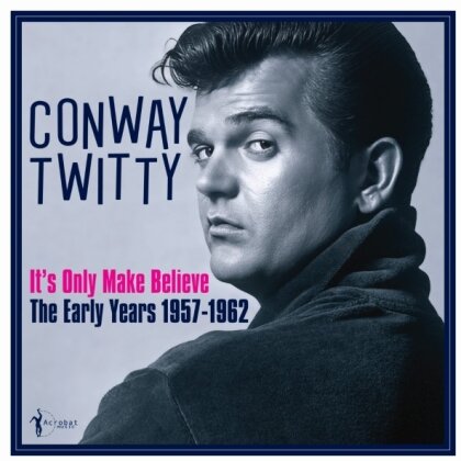 Conway Twitty - It's Only Make Believe: The Early Years 1957-62 (LP)