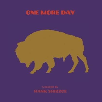 Hank Shizzoe - One More Day