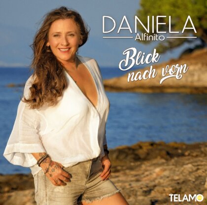 Daniela Alfinito - Blick nach vorn