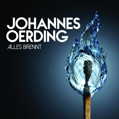 Johannes Oerding - Alles Brennt (2025 Reissue, Sony, 10th Anniversary Edition, LP)