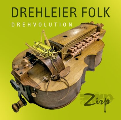 Zirp - Drehleier Folk-Drehvolution (2024 Reissue)