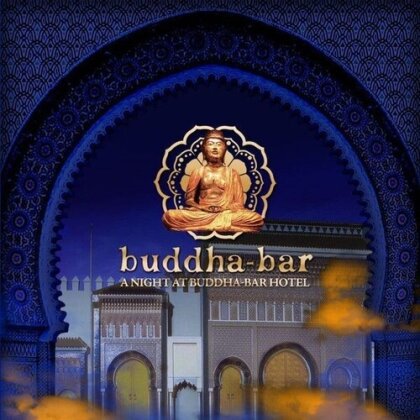 Buddha Bar - Buddha Bar: A Night At The Buddha Bar Hotel