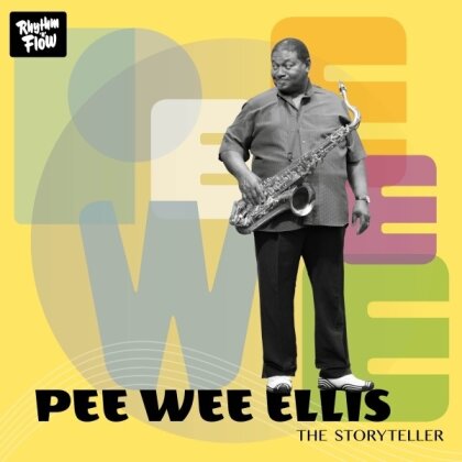 Pee Wee Ellis - Storyteller