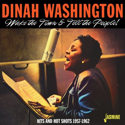 Dinah Washington - Wake The Town &Tell The People! - Hits And Hot Shots 1957-1962 (Jasmine Records)