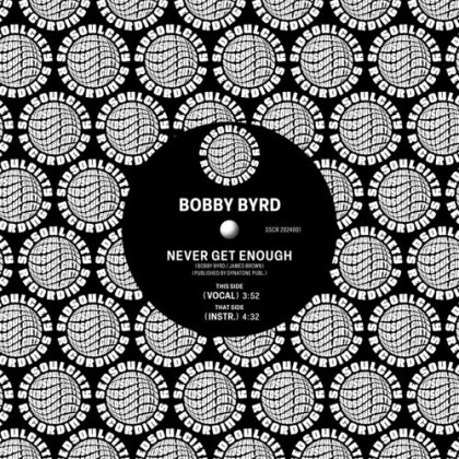 Bobby Byrd - Never Get Enough (7" Single)