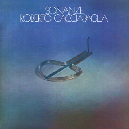 Roberto Cacciapaglia - Sonanze (2024 Reissue, Superior Viaduct Records, LP)