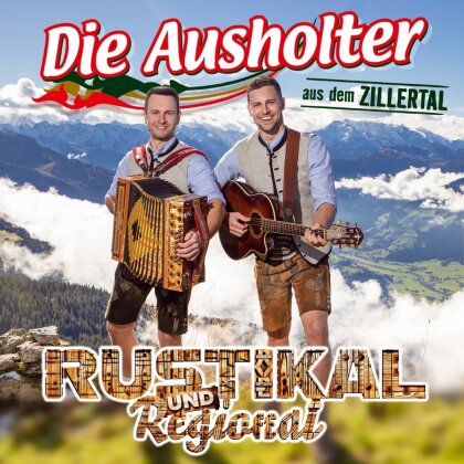 Die Ausholter Aus Dem Zillertal - Rustikal und Regional