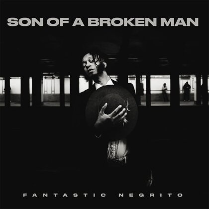 Fantastic Negrito - Son Of A Broken Man (LP)